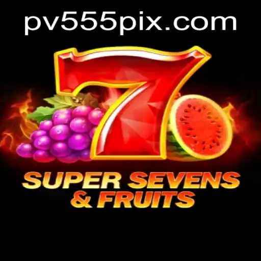 Exploring the Exciting World of 7SuperSevensFruits and the PV555 Challenge