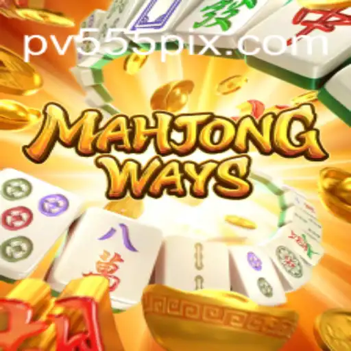 Unveiling the Exciting World of MahjongWays and PV555