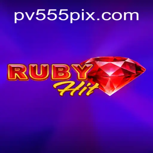 RubyHit: An Intriguing Gaming Experience with the Keyword PV555